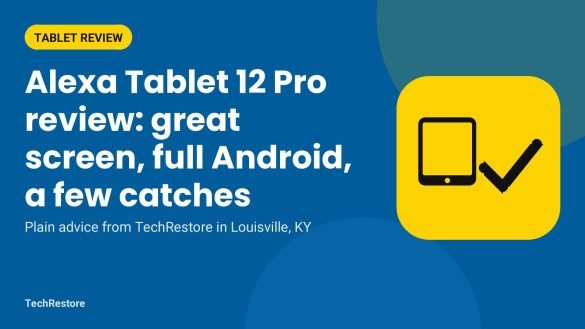 Alexa Tablet 12 Pro review graphic with a tablet icon and checkmark from TechRestore in Louisville